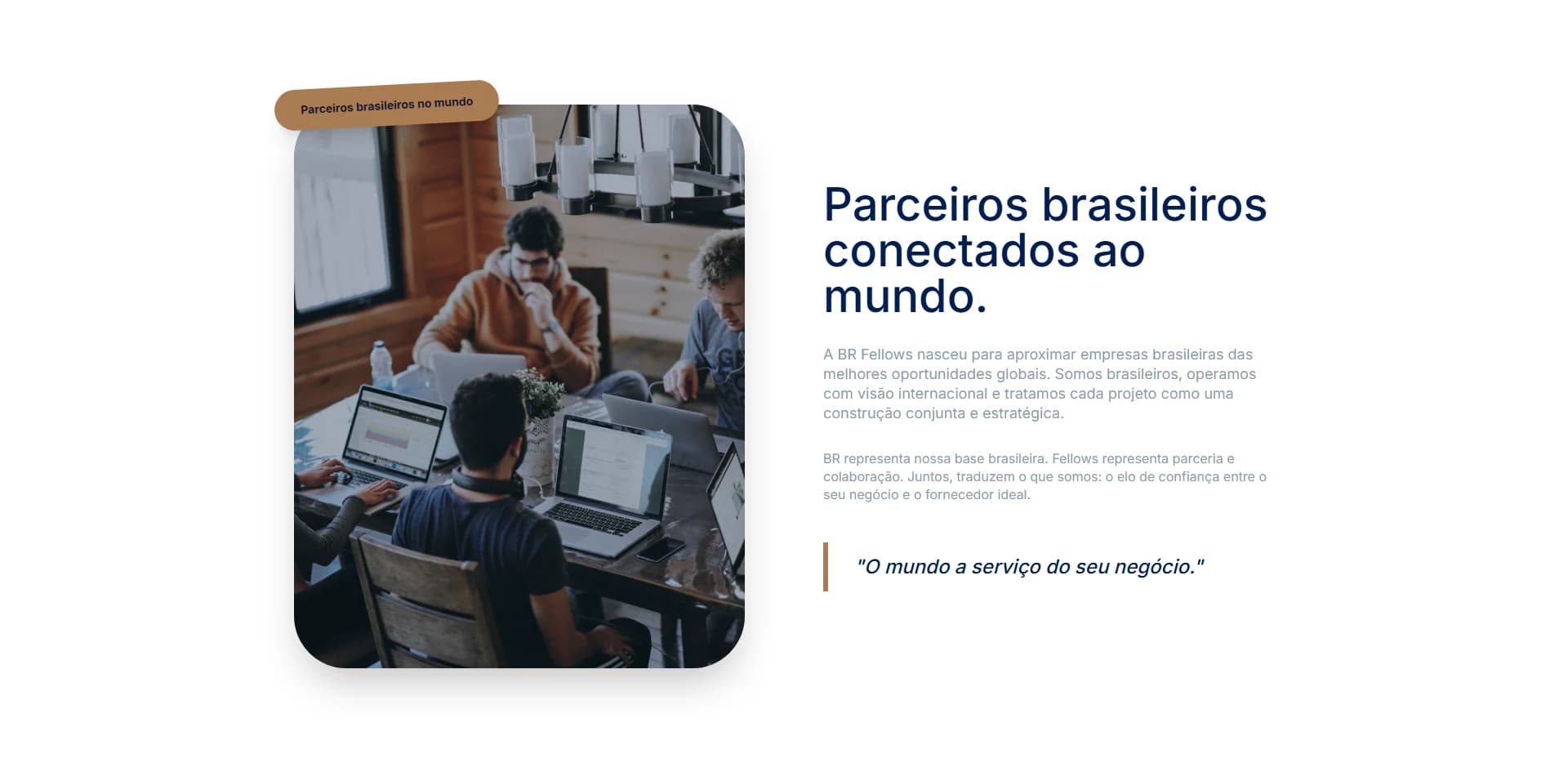 Secção "Sobre": parceiros brasileiros conectados ao mundo, com foto da equipa a trabalhar